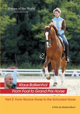FROM NOVICE HORSE TO SCHOOLED HORSE: PART 2 FROM FOAL TO GP